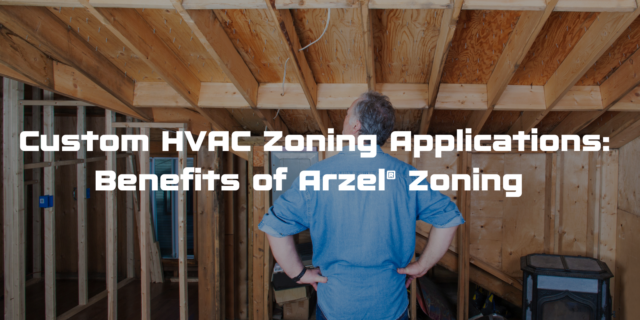 The Importance Of Load Calculations For Hvac Contractors Arzel Zoning 1228